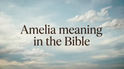 Amelia Meaning in the Bible