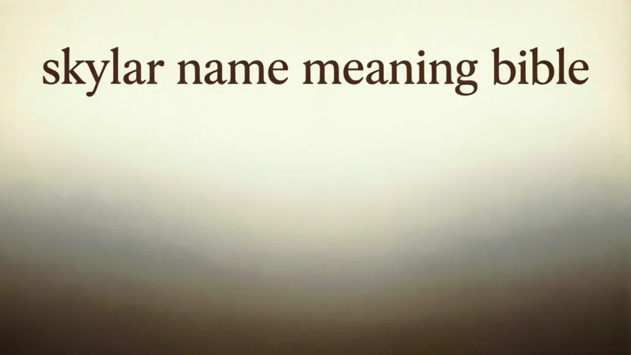 Biblical Meaning of the Name Skylar