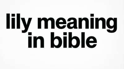 Biblical Meaning of Lily