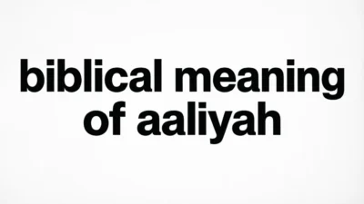 Biblical Meaning of Aaliyah