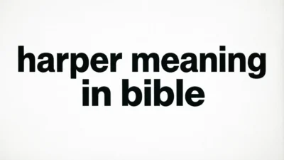 Harper Meaning in Bible