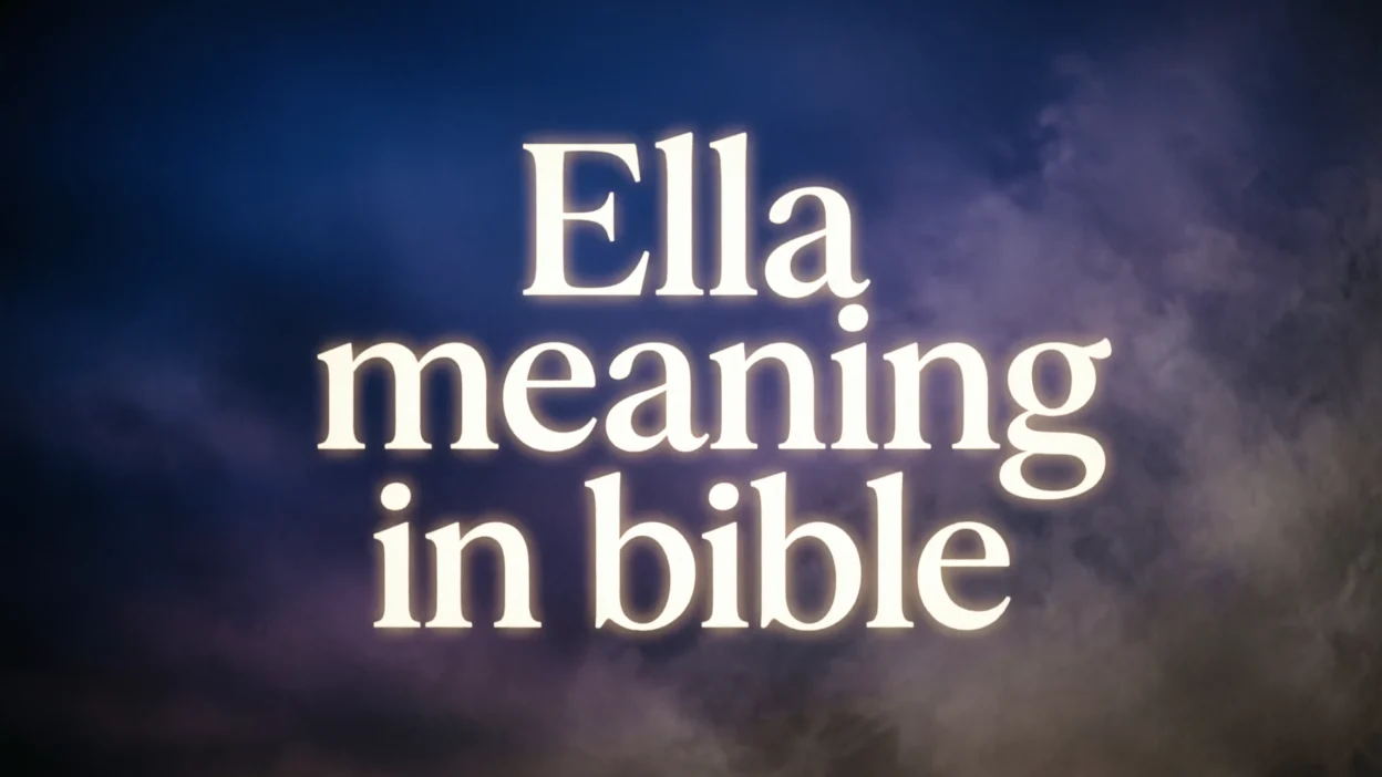 Ella Meaning in Bible