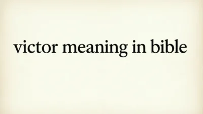 Biblical Meaning of Victor