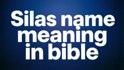 Biblical Meaning of Silas