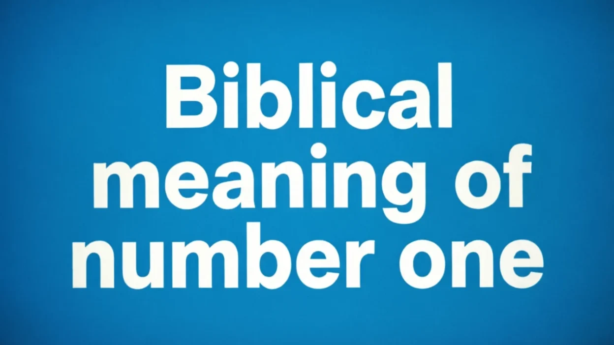Biblical Meaning of Number One
