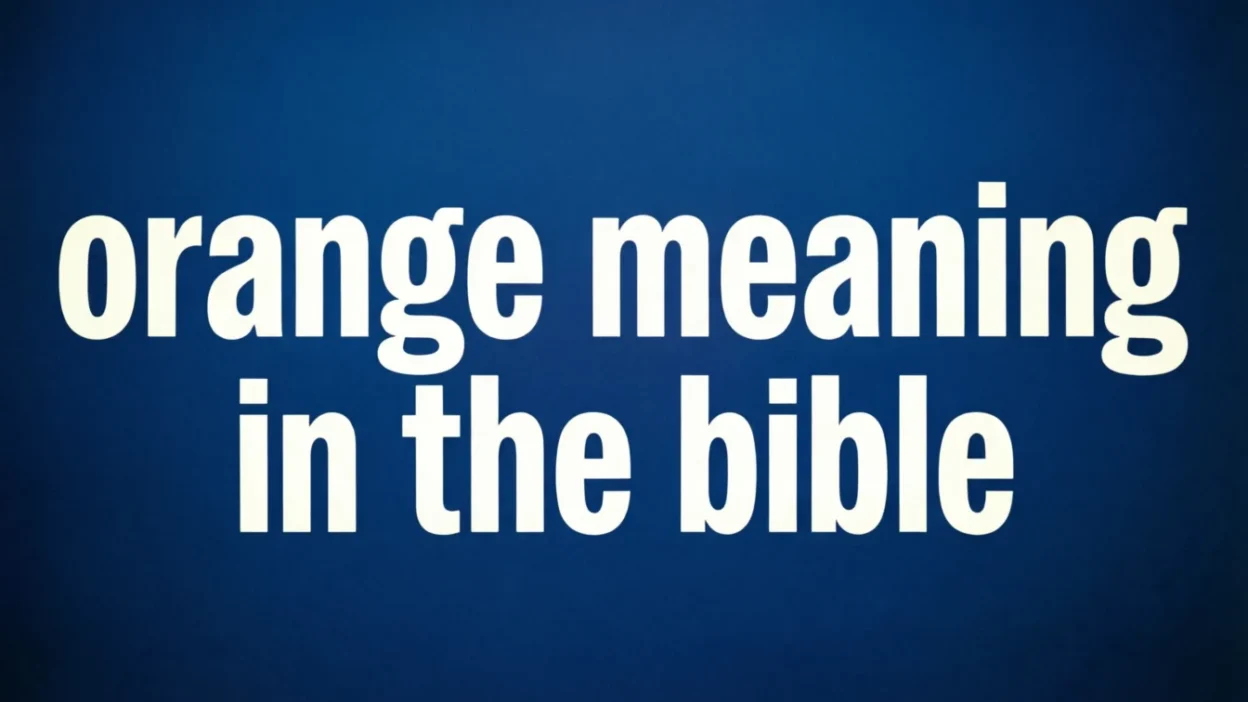 Biblical Meaning of the Color Orange