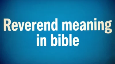 Biblical Meaning of Reverend