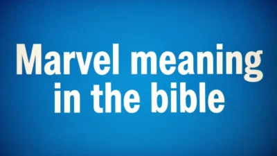 Biblical Meaning of Marvel