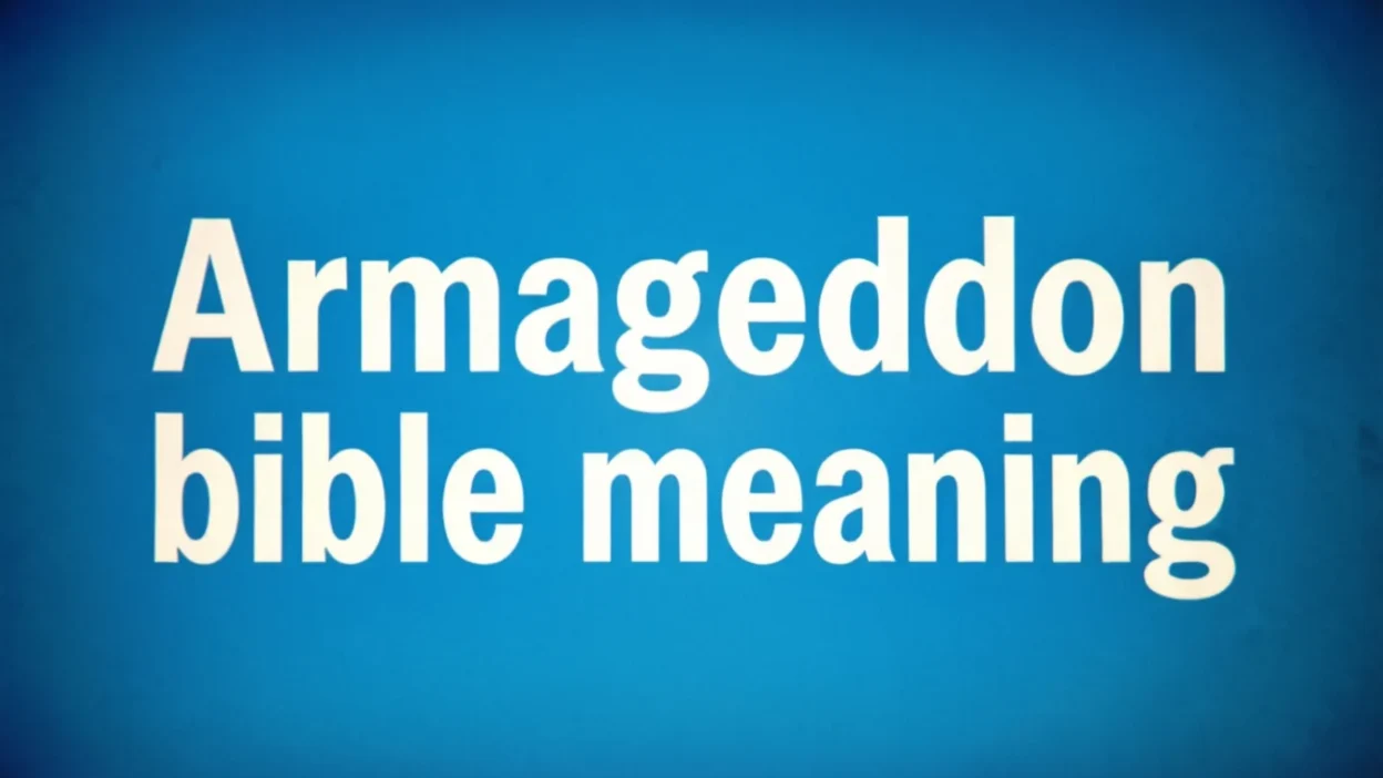 Biblical Meaning of Armageddon