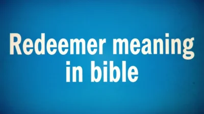 Biblical Meaning of Redeemer