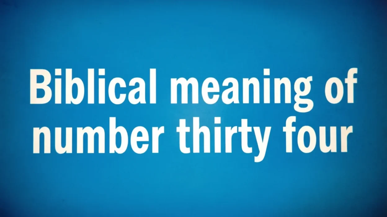 Biblical Meaning of Number 34