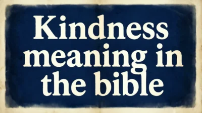 Biblical Meaning of Kindness