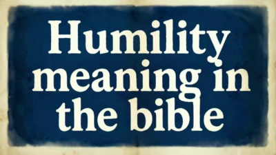 Biblical Meaning of Humility